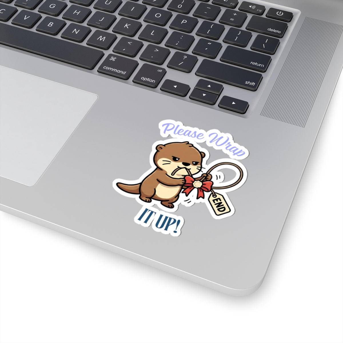 please wrap it up otter sticker