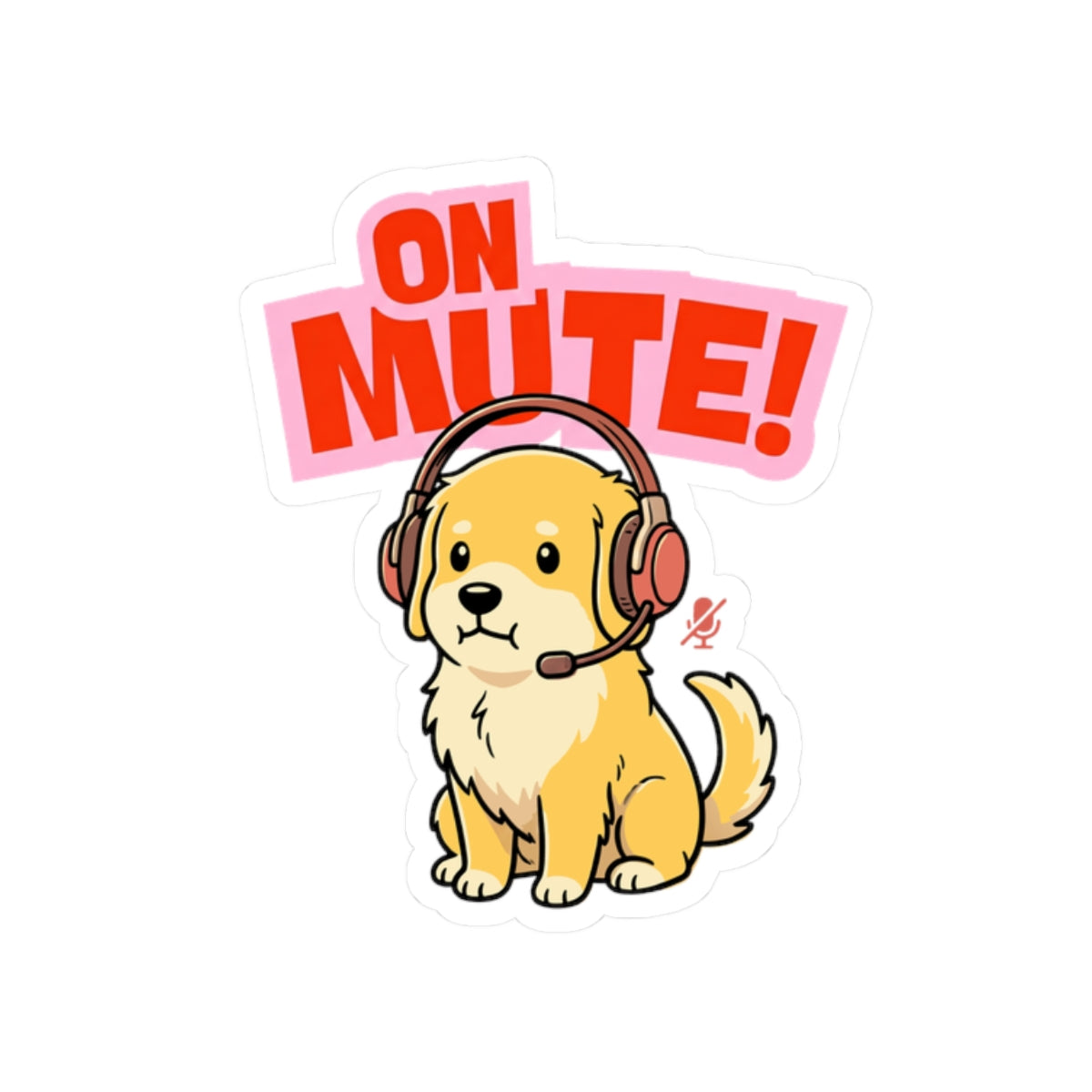 On Mute Dog Sticker | Funny Office Vinyl Decal – Agenda Animals